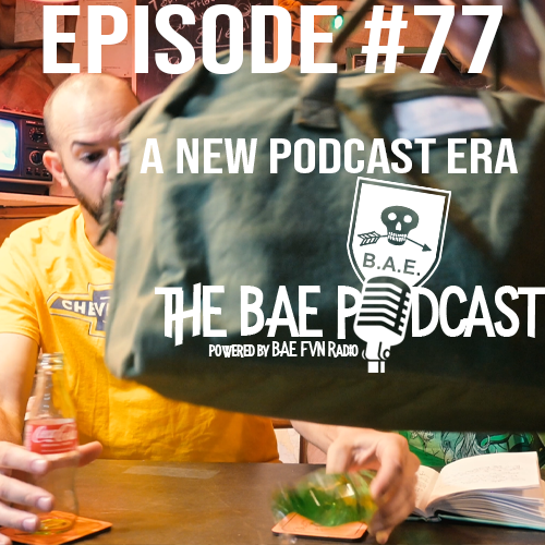 BAE Podcast Episode 77: A New Podast Era