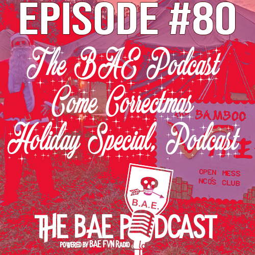 BAE Podcast Episode 80: The BAE Podcast Come Correctmas Holiday Special, Podcast episode artwork